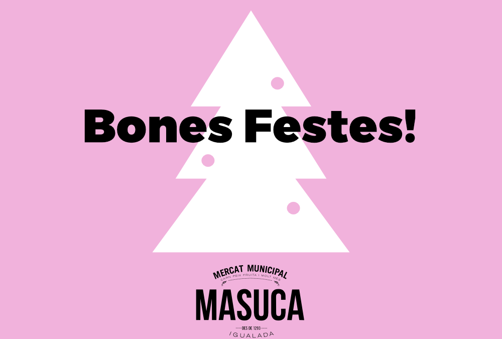 La Masuca us desitja unes Bones Festes!
